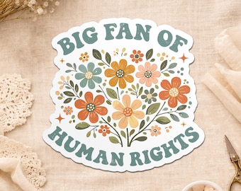 Autocollant floral pour les droits de l'homme, militant de protestation politique, autocollants imperméables pour la justice sociale, cadeau pour ordinateur portable, bouteille d'eau