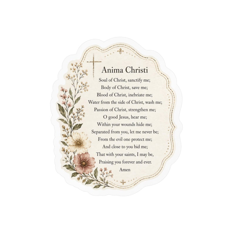 Pegatina de oración Anima Christi, calcomanía de vinilo católica floral, pegatina satinada troquelada, botella de agua cristiana, cuaderno para portátil, regalo de fe imagen 1