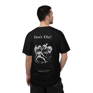 T-shirt Don't Die Without Jesus, christelijk streetwear-T-shirt, kledingstukgeverfde comfortabele kleuren, shirt bijbelvers voor mannen, geloofscadeau, religieus T-shirt afbeelding 1