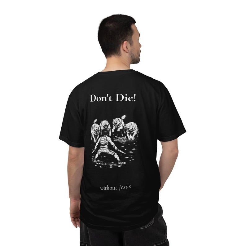 T-shirt Don't Die Without Jesus, christelijk streetwear-T-shirt, kledingstukgeverfde comfortabele kleuren, shirt bijbelvers voor mannen, geloofscadeau, religieus T-shirt afbeelding 1