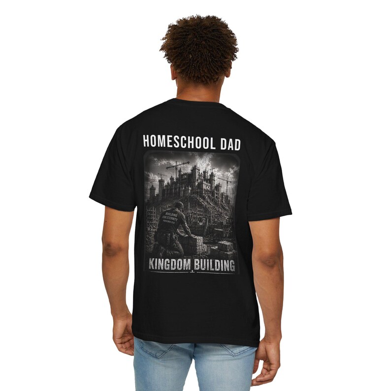 Homeschool Dad T-Shirt, Kingdom Building Christian Tee, Proverbs 22:6 Bible Verse Shirt, Comfort Colors Garment-Dyed, Faith Dad Gift image 6