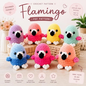 May include: A collection of seven colorful, crocheted flamingo figures. Each flamingo has a black beak, white feet, and pink accents. The image includes text that reads "Flamingo PDF Pattern" and "Beginner Friendly."