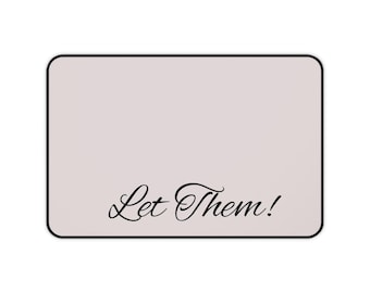 Let Them! スクリプトデスクマット | ミニマルなブラッシュマウスパッド