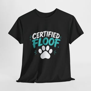 Certified Floof Paw Shirt: Furry Community, Pet Lover Tee