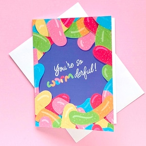 You're so Wormderful!| A2 Greeting Card | Sour Gummy Worm Card | Candy Affirmation | Blank Card