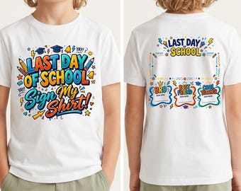 Camiseta de graduación con firma PNG – Último día de clases, promoción de 2026, Firma mi camiseta, Camiseta infantil, Descarga digital por sublimación, Diseño imprimible