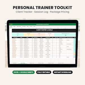 May include: A laptop screen displaying a Personal Trainer Toolkit spreadsheet with tabs for Client Tracker, Session Log, and Package Pricing. The spreadsheet shows a Client Roster and Goals table with columns for names, contact info, and fitness data.