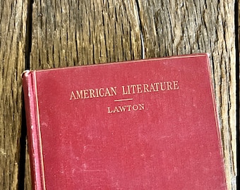 1907 A Study Of American Literature By William Lawton - Antique Compilation Of American Literature - Antique Red Book