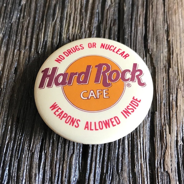 Vintage Hard Rock Cafe Pin - Vintage Hard Rock No Drugs Or Nuclear Weapons Allowed Inside Pin - Rare Hard Rock Cafe Weapons Button