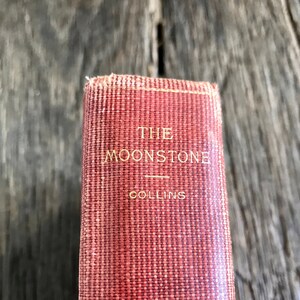 The Moonstone Book By Wilke Collins - Antique Book The Moonstone - Antique Red Novel