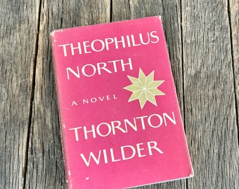 First Edition 1973 Theophilus North Book By Thornton Wilder - Collectible Novel