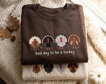 Embroidered Bad Day to Be Turkey Sweatshirt, Halloween Shirt, Fall Shirt, Spooky Season Shirt, Gift For Halloween