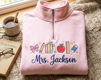 Custom Embroidered Teacher Life Quarter Zip Sweatshirt, Back To School Gift, Preschool Teacher School Supplies Shirt, Apple Pencil Notebook