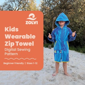 May include: A blue hooded zip-up towel with a wave pattern and yellow trim. The orange overlay text reads: ZOLVI Kids Wearable Zip Towel Digital Sewing Pattern Beginner Friendly | Sizes 1-12. The towel features long sleeves and front pockets.