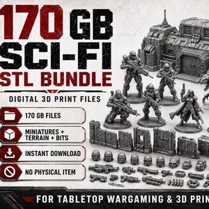 May include: A collection of 3D-printed sci-fi miniatures, terrain, and bits. The image features soldiers, creatures, and a futuristic building. The text reads "170 GB SCI-FI STL BUNDLE" and "FOR TABLETOP WARGAMING & 3D PRINTING".