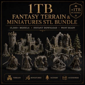 May include: A digital collection titled 1TB FANTASY TERRAIN & MINIATURES STL BUNDLE featuring 15,000+ models. The image displays stone castle ruins, gothic arches, a pine tree, and five detailed fantasy figures including a wizard and dragon.