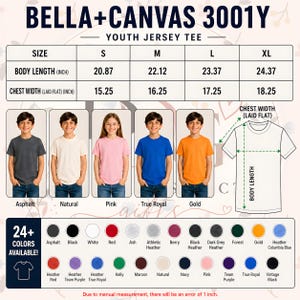 May include: A Bella+Canvas 3001Y youth jersey tee shirt in multiple colors. The image shows the shirt in Asphalt, Natural, Pink, True Royal, and Gold. Size chart shows body length from 20.87 to 24.37 inches and chest width from 15.25 to 18.25 inches.