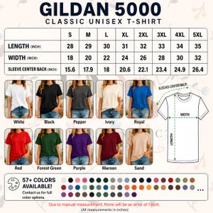 May include: A Gildan 5000 Classic Unisex T-Shirt size chart with measurements in inches. The chart includes sizes S to 5XL, with length ranging from 28 to 35 inches and width from 18 to 32 inches. Various shirt colors are displayed.