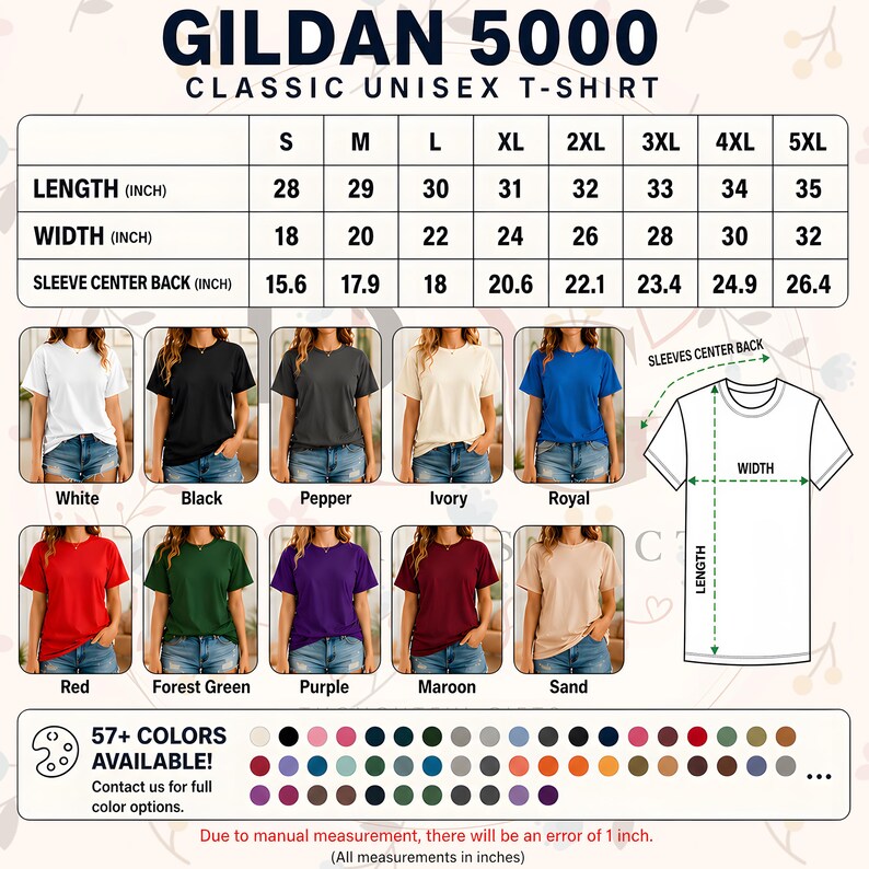 May include: A Gildan 5000 Classic Unisex T-Shirt size chart with measurements in inches. The chart includes sizes S to 5XL, with length ranging from 28 to 35 inches and width from 18 to 32 inches. Various shirt colors are displayed.