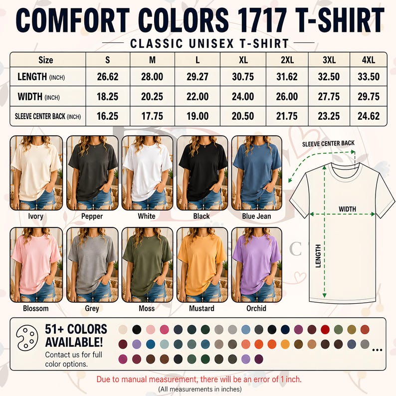 May include: A Comfort Colors 1717 unisex t-shirt in various colors, including Ivory, Pepper, White, Black, and Blue Jean. The image displays a size chart with measurements in inches, and a color palette with over 51 options.