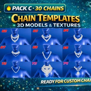 May include: A digital display titled PACK C 30 CHAINS CHAIN TEMPLATES 3D MODELS & TEXTURES featuring nine blue mannequin busts wearing various white chain necklace designs, alongside a vertical grid of diverse colour and material textures.