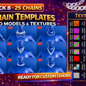 May include: An image displaying chain templates with 3D models and textures. The image shows different necklace designs on blue mannequins, with white and blue hues. Text includes "PACK B - 25 CHAINS" and "READY FOR CUSTOM CHAINS."