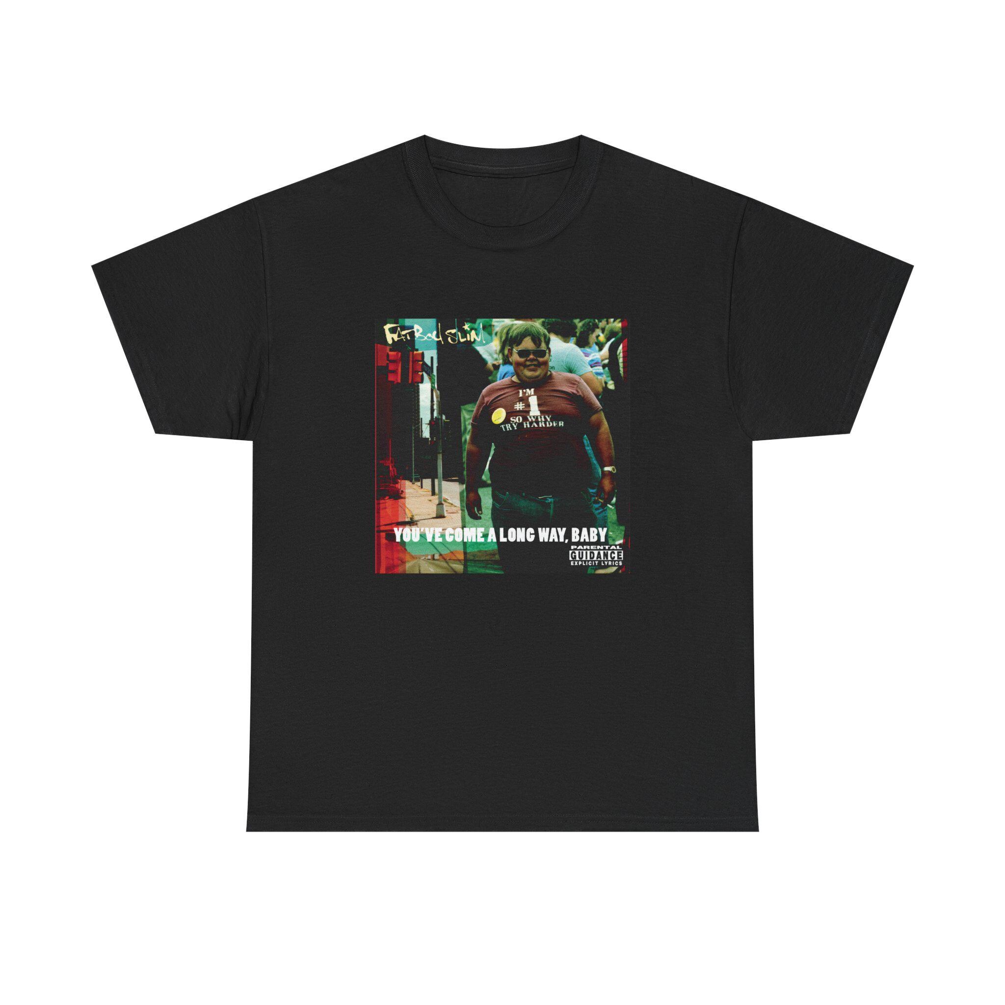 Fatboy Slim - You've Come A Long Way Baby Premium Unisex T-shirt