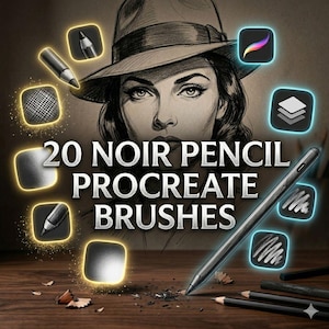 May include: Digital art illustration featuring a woman in a fedora hat, with the text "20 Noir Pencil Procreate Brushes." The image includes a stylus, pencil icons, and pencils on a wooden surface. The artwork has a noir theme.