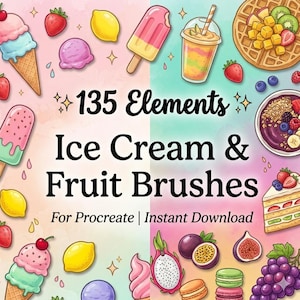 Może przedstawiać: Cyfrowa ilustracja z lodami, owocami i tekstem "135 Elements Ice Cream & Fruit Brushes For Procreate | Instant Download". Zawiera rożki lodowe, lody na patyku i różne owoce.