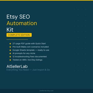 Puede incluir: Gráfico azul oscuro con el texto "Etsy SEO Automation Kit COMPLETE EDITION". Incluye una guía PDF, escenarios Make.com, una plantilla de Google Sheets, indicaciones de IA y correcciones de solución de problemas. El logotipo de AlSellerLab está en la parte inferior.