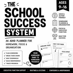 Op de afbeelding: De The School Success System planner voor 9-16 jarigen toont zwarte tekst op een witte achtergrond. Het bevat secties voor huiswerktriage, eerste stappen en focus-sprints, met iconen voor ondersteuning bij ADHD en autisme en planning.