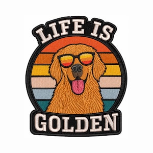 May include: Embroidered patch featuring a golden retriever wearing sunglasses with the text "LIFE IS GOLDEN" in white. The dog is set against a sunset background with orange, yellow, and blue stripes, framed by a black border.