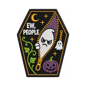 May include: A coffin-shaped embroidered patch with a black background. It features a white ghost peeking through a gold zipper, a purple jack-o'-lantern, a green vine, a yellow crescent moon, stars, and the white text "EW, PEOPLE".
