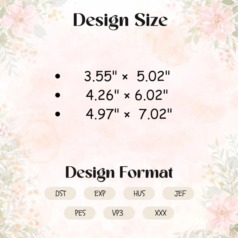 May include: A digital design image with the text "Design Size" and three size options: 9.02 cm x 12.75 cm, 10.82 cm x 15.29 cm, and 12.62 cm x 17.83 cm. Below, the text "Design Format" is followed by file format abbreviations: DST, EXP, HUS, JEF, PES, VP3, and XXX.