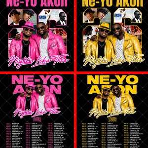 May include: A concert poster featuring Ne-Yo and Akon in two color variations, pink and yellow. The design includes photos of the artists, the text Ne-Yo Akon, and Nights Like This Tour, along with a detailed list of tour dates and locations.