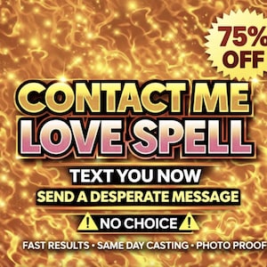 Puede incluir: Anuncio con un fondo naranja ardiente. El texto dice "CONTACTA CONMIGO HECHIZO DE AMOR" en oro y rosa. El texto adicional incluye "ENVÍAME UN MENSAJE AHORA", "ENVÍA UN MENSAJE DESESPERADO" y "SIN OPCIÓN". Una estrella amarilla indica "75% DE DESCUENTO".