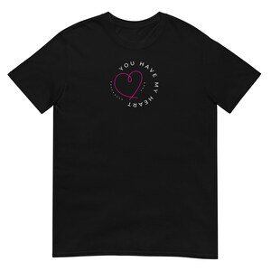 Colors, You Have My Heart T-Shirt, Romantic Love, Gift For Hopeless Romantic, Dating Life, Wedding, Married, Unisex MarlowsGiftCottage