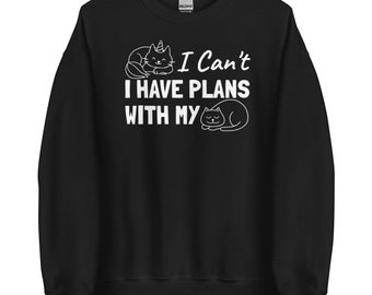 Color Choices Cute Cat Unisex, I Can't I Have Plans With My Cat Sweatshirt, Cat Lover Gift, Funny Cat Shirt, Anti-Social, MarlowsGiftCottage