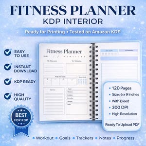 May include: A fitness planner with a spiral binding, featuring the text "Fitness Planner" and "KDP Interior." The planner includes sections for daily goals, meals, exercise, and notes. It is 6 x 9 inches and has 120 pages. The cover has the text "Ready for Printing • Tested on Amazon KDP."