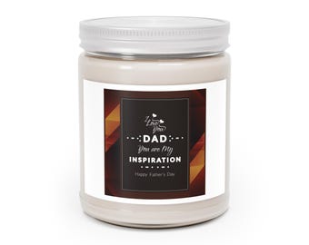 You Are My Inspiration Dad Candle | Fathers Day | Gift for Dad | 9oz Soy Candle | Dad Appreciation Gift | Gift from Son Daughter