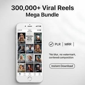 Op de afbeelding: Een witte smartphone toont een social media app met de tekst "300,000+ Viral Reels Mega Bundle." Het scherm toont video thumbnails. Extra tekst bevat "PLR | MRR" en "Instant Download."