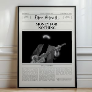 May include: Black and white poster featuring the band Dire Straits. The poster has the text "Money for Nothing" and "I Want My MTV". The image shows a silhouette of a person playing a guitar.