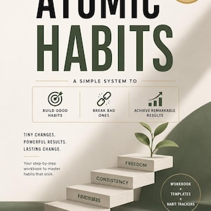Può includere: Copertina del libro di auto-aiuto "Atomic Habits" con un design verde e bianco. Il titolo è in grassetto, con lo slogan "A Simple System To". Un grafico a scala mostra le parole "Focus", "Consistency" e "Freedom". Include anche il testo "#1 Habit Building Method".