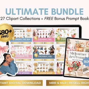 May include: Digital art bundle featuring 27 clipart collections and a bonus prompt book. The image includes a tablet and a smaller tablet displaying various themed clipart sets, including "Under the Sea" and "Coquette." The bundle includes over 580 PNG files.