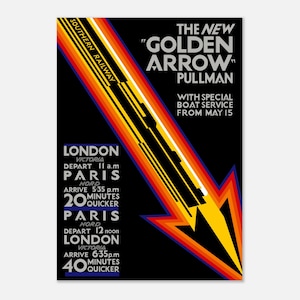 Op de afbeelding: Vintage reisaffiche voor de "Golden Arrow" Pullman-service, met een gestileerde pijl in oranje, geel en rood tegen een zwarte achtergrond. Tekst bevat vertrek- en aankomsttijden voor Londen en Parijs, met het Southern Railway-logo.