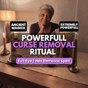 May include: A table setting with two lit yellow candles in brass holders, a deck of tarot cards, and a small dish of crystals. Text overlays read: ANCIENT MAGICK, EXTREMELY POWERFULL, POWERFULL CURSE REMOVAL RITUAL, and Evil Eye / Hex Removal Spell.