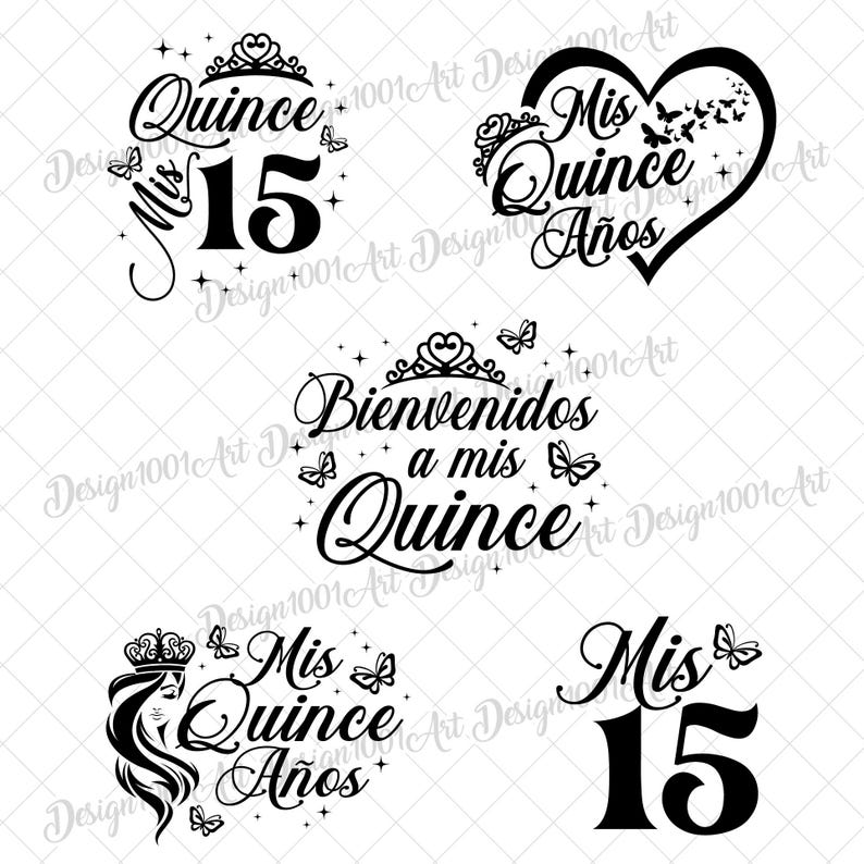 May include: Black and white graphics with the words "Quince", "Mis Quince A&ntilde;os", and "Bienvenidos a mis Quince". Each design includes a tiara, butterflies, and the number 15. The designs are for a Quincea&ntilde;era celebration.