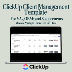 Può includere: Un laptop mostra un modello di gestione dei clienti ClickUp. Lo schermo mostra una tabella con i dati dei clienti. Il testo in alto recita "ClickUp Client Management Template". Ulteriori testi recitano "For VAs, OBMs and Solopreneurs" e "Manage Multiple Clients in One Place". Il logo ClickUp è in basso.