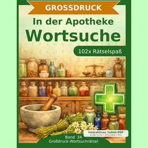May include: A watercolor illustration of an apothecary scene. The image features a wooden shelf filled with various glass bottles and jars. A mortar and pestle, along with herbs and flowers, are in the foreground. The text "In der Apotheke Wortsuche" is at the top.