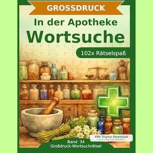 May include: A watercolor illustration of a book cover titled "In der Apotheke Wortsuche" with a pharmacy theme. It features shelves of apothecary bottles, a mortar and pestle, and a green cross symbol. The text "102x Rätselspaß" is also visible.